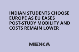 Indian students choose Europe as EU eases post-study mobility and costs remain lower | Ukraine news - #Mezha