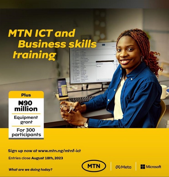 Call for Applications: MTN ICT and Business Skills Training (N90 Million Grant for 300 Participants)