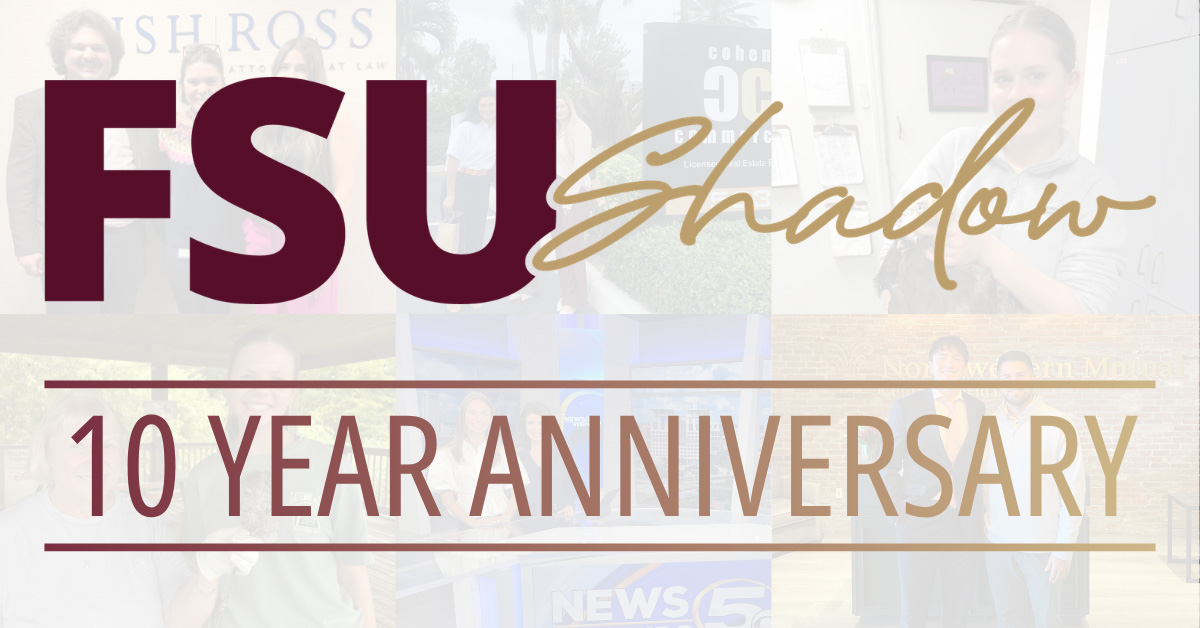 FSU Shadow celebrates 10 years of connecting students with career opportunities