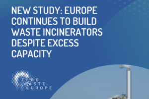 New study: Europe continues to build waste incinerators despite excess capacity